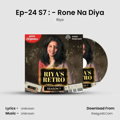 Ep-24 S7 : - Rone Na Diya mp3 song