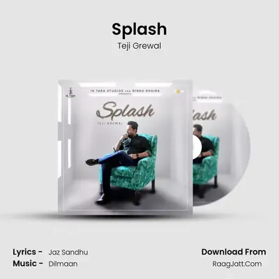 Splash MP3 Song by Teji Grewal Cover