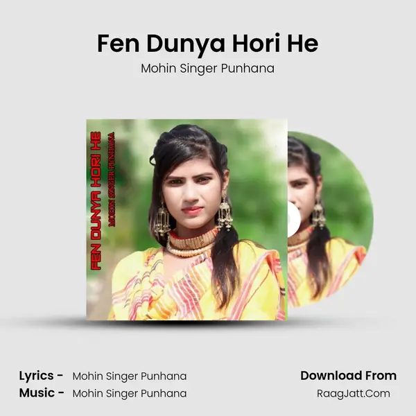 Fen Dunya Hori He - Mohin Singer Punhana