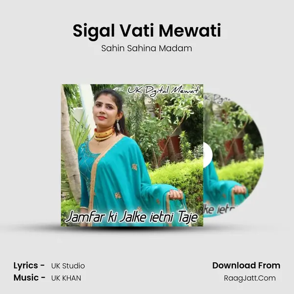 Sigal Vati Mewati MP3 Song by Sahin Sahina Madam Cover