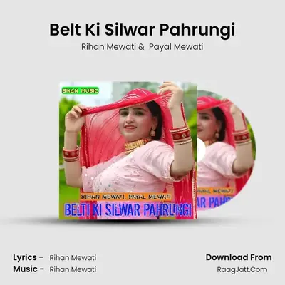 Belt Ki Silwar Pahrungi - Rihan Mewati