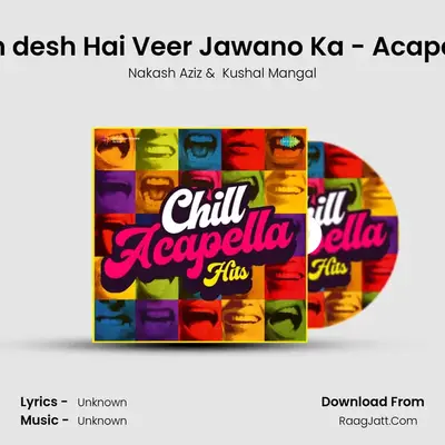 Yeh desh Hai Veer Jawano Ka - Acapella Cover