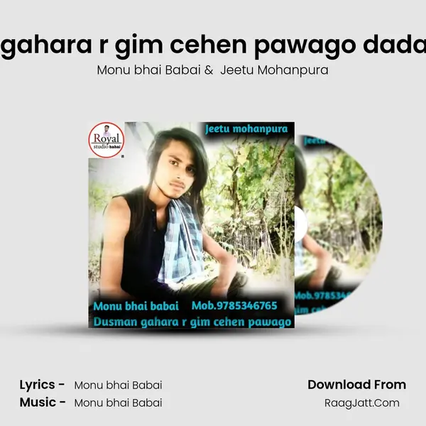 Dusman gahara r gim cehen pawago dadagiri song MP3 Song by Monu bhai Babai Cover