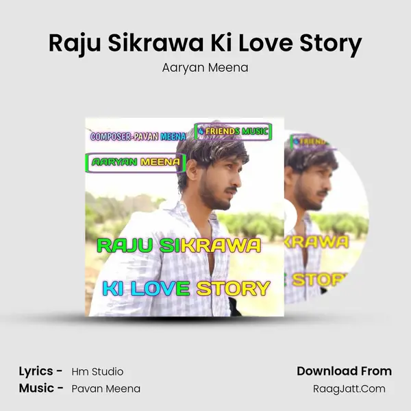 Raju Sikrawa Ki Love Story mp3 song