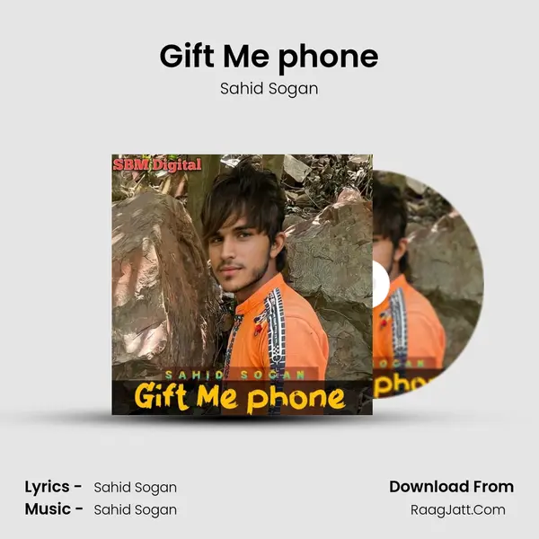 Gift Me phone - Sahid Sogan