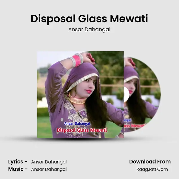 Disposal Glass Mewati mp3 song