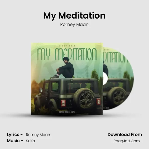 My Meditation - Romey Maan