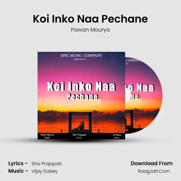 Koi Inko Naa Pechane mp3 song