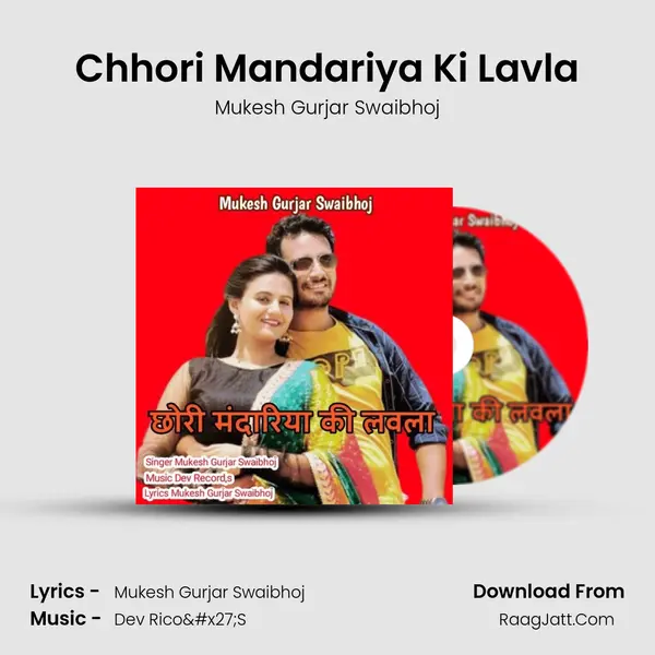 Chhori Mandariya Ki Lavla mp3 song