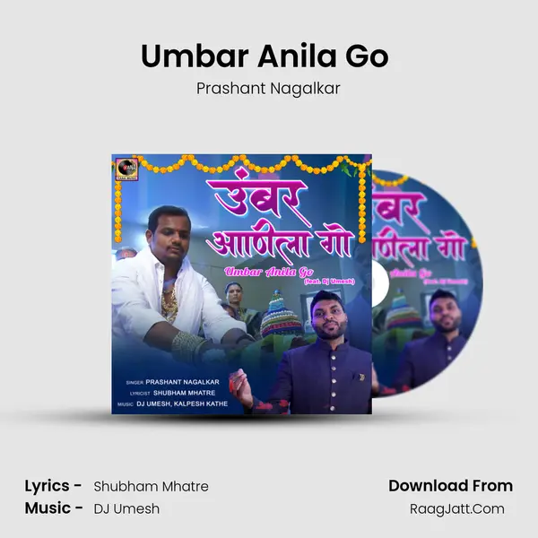 Umbar Anila Go (Feat. Dj Umesh) - Prashant Nagalkar