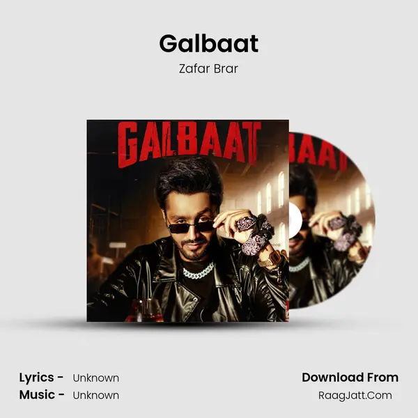 Galbaat MP3 Song by Zafar Brar Cover
