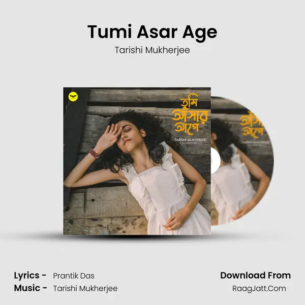 Tumi Asar Age MP3 Song by Tarishi Mukherjee Cover