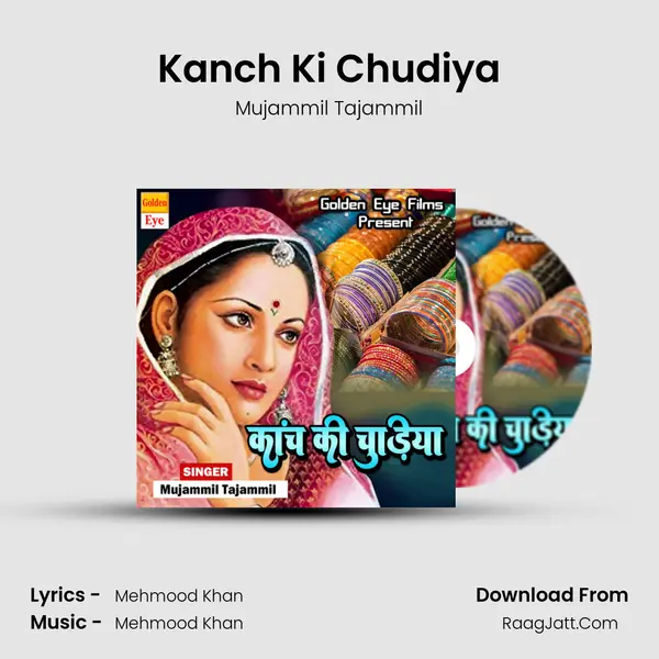 Kanch Ki Chudiya - Mujammil Tajammil