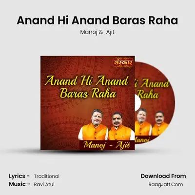 Anand Hi Anand Baras Raha mp3 song