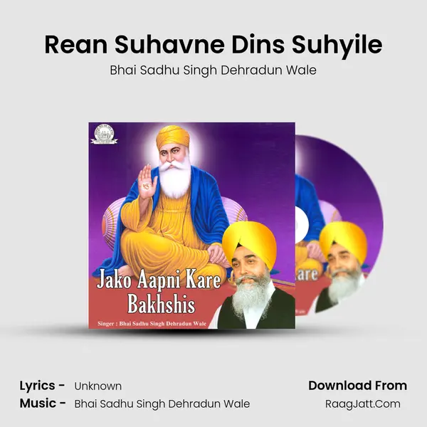 Rean Suhavne Dins Suhyile MP3 Song by Bhai Sadhu Singh Dehradun Wale Cover