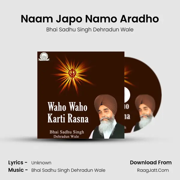 Naam Japo Namo Aradho MP3 Song by Bhai Sadhu Singh Dehradun Wale Cover
