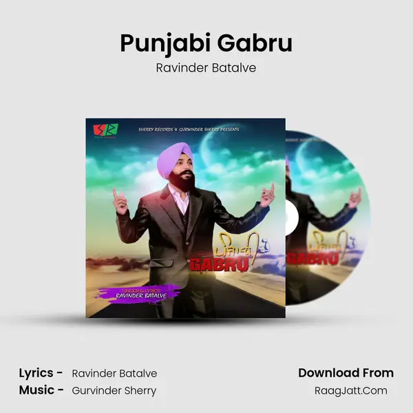 Punjabi Gabru - Ravinder Batalve