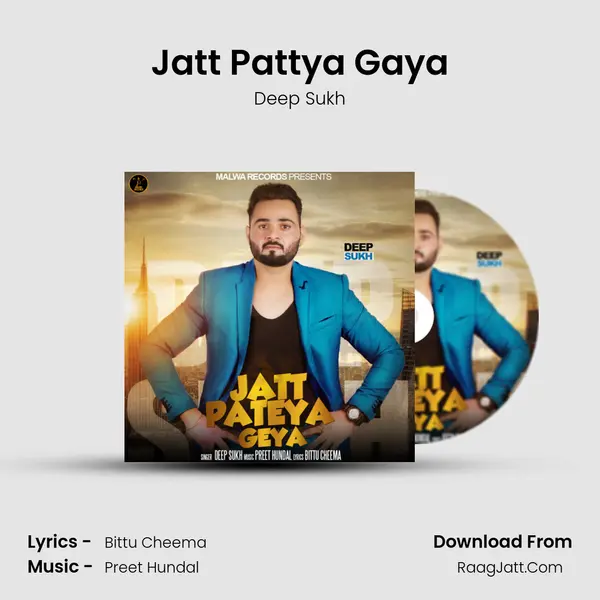 Jatt Pattya Gaya MP3 Song by Deep Sukh Cover