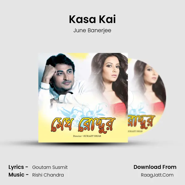 Kasa Kai MP3 Song by June Banerjee Cover