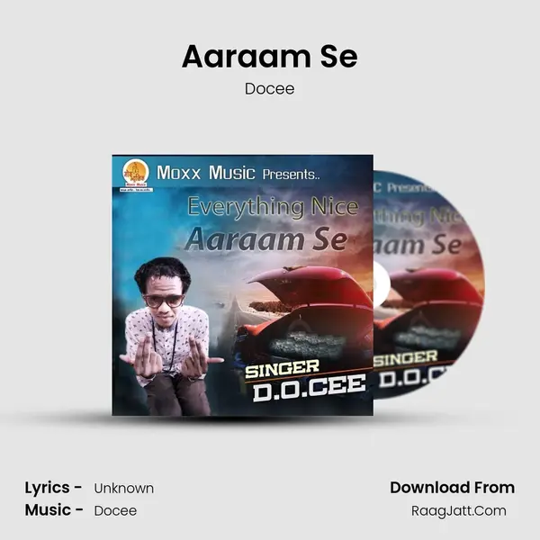 Aaraam Se - DOCEE