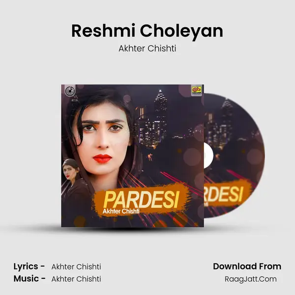Reshmi Choleyan MP3 Song by Akhter Chishti Cover