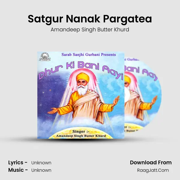 Satgur Nanak Pargatea MP3 Song by Amandeep Singh Butter Khurd Cover