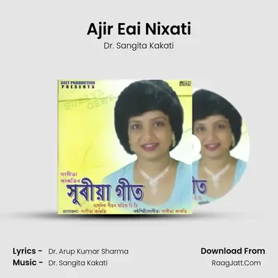 Ajir Eai Nixati MP3 Song by Dr. Sangita Kakati Cover