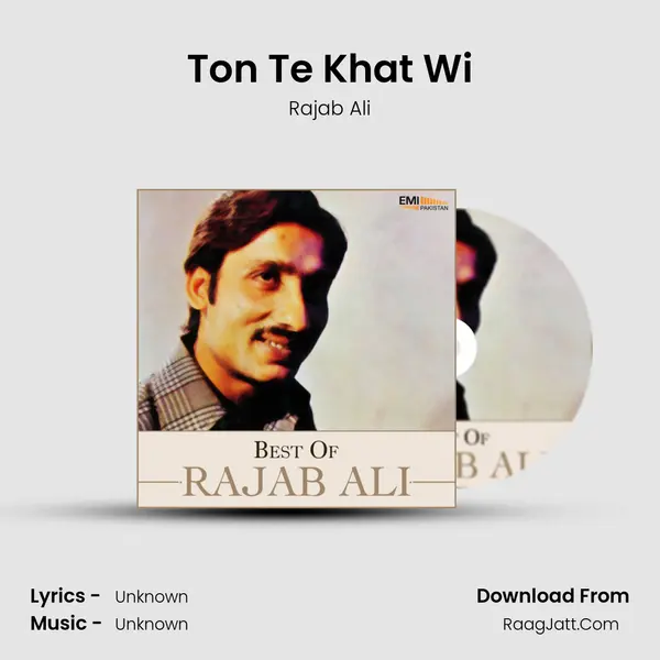 Ton Te Khat Wi MP3 Song by Rajab Ali Cover