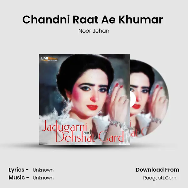Chandni Raat Ae Khumar (from 