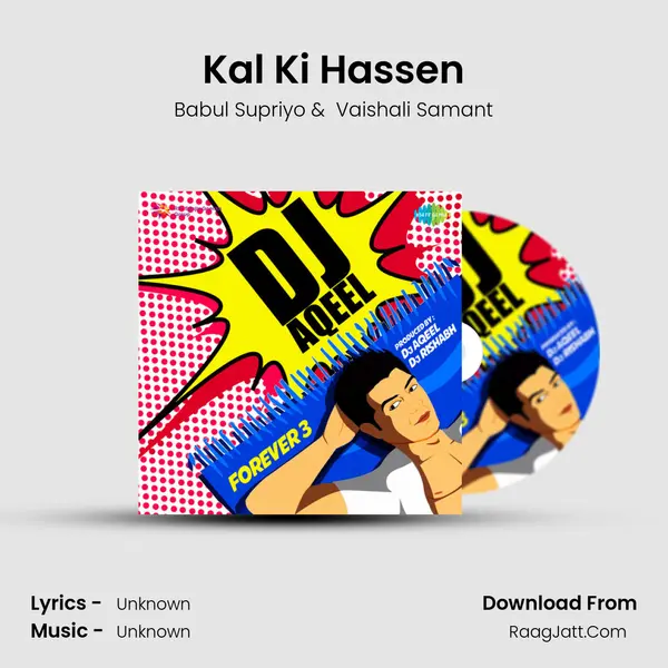 Kal Ki Hassen MP3 Song by Babul Supriyo Cover