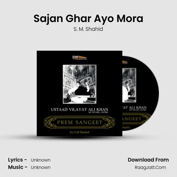 Sajan Ghar Ayo Mora MP3 Song by S. M. Shahid Cover