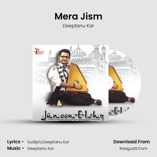 Mera Jism MP3 Song by Deeptanu Kar Cover
