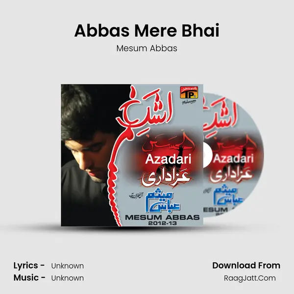 Abbas Mere Bhai MP3 Song by Mesum Abbas Cover