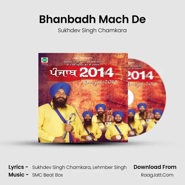 Bhanbadh Mach De MP3 Song by Sukhdev Singh Chamkara Cover