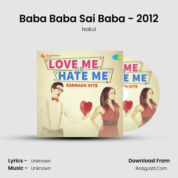 Baba Baba Sai Baba - 2012 MP3 Song by Nakul Cover