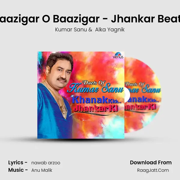 Baazigar O Baazigar - Jhankar Beats MP3 Song by Kumar Sanu Cover