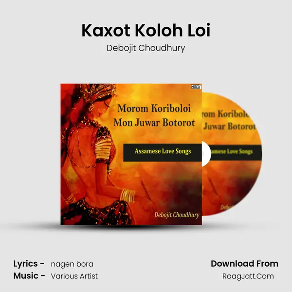 Kaxot Koloh Loi MP3 Song by Debojit Choudhury Cover