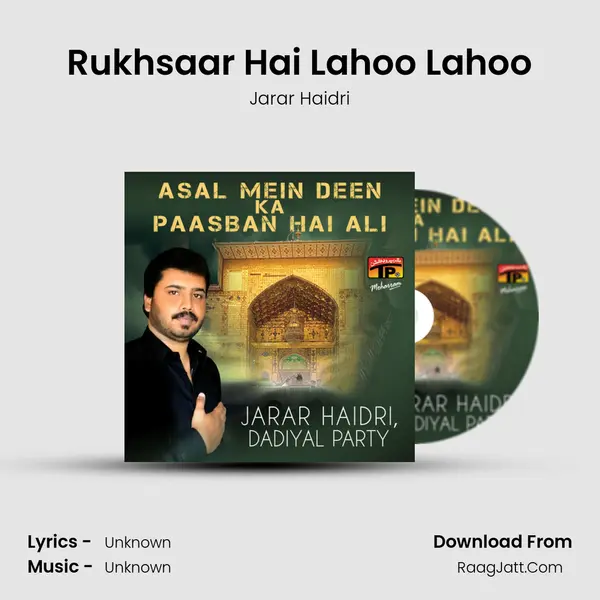 Rukhsaar Hai Lahoo Lahoo MP3 Song by Jarar Haidri Cover