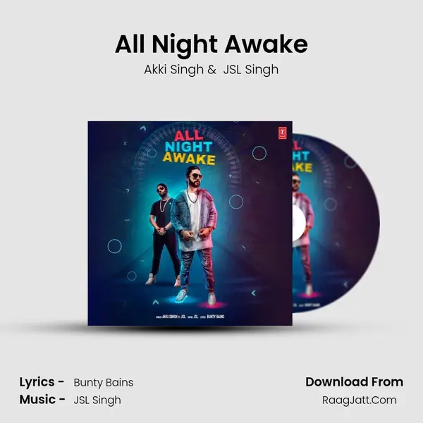All Night Awake MP3 Song by Akki Singh Cover