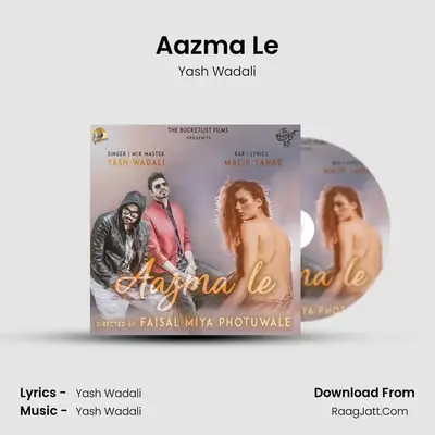 Aazma Le - Yash Wadali