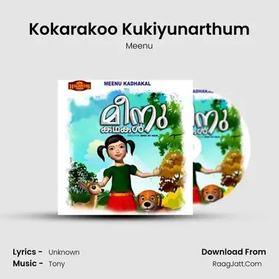 Kokarakoo Kukiyunarthum MP3 Song by Meenu Cover