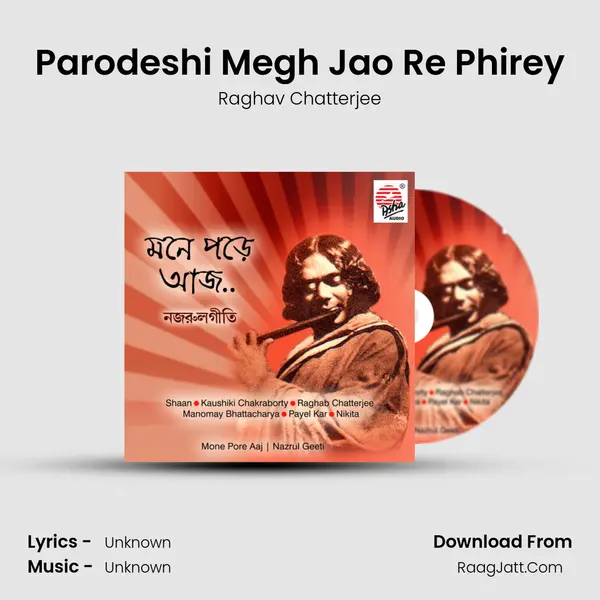 Parodeshi Megh Jao Re Phirey MP3 Song by Raghav Chatterjee Cover