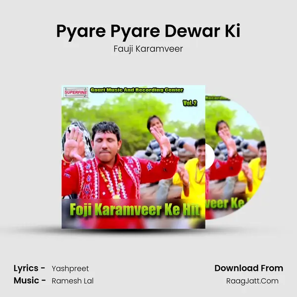 Pyare Pyare Dewar Ki MP3 Song by Fauji Karamveer Cover