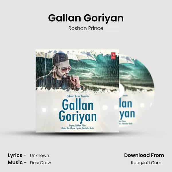 Gallan Goriyan - Roshan Prince