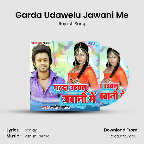 Garda Udawelu Jawani Me MP3 Song by Rajnish Saroj Cover