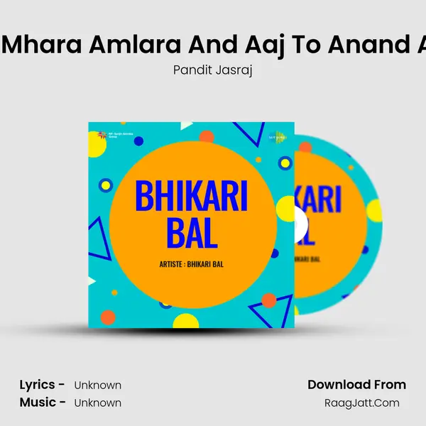 Rasia Mhara Amlara And Aaj To Anand Anand MP3 Song by Pandit Jasraj Cover