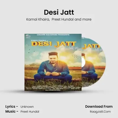 Desi Jatt - Kamal Khaira