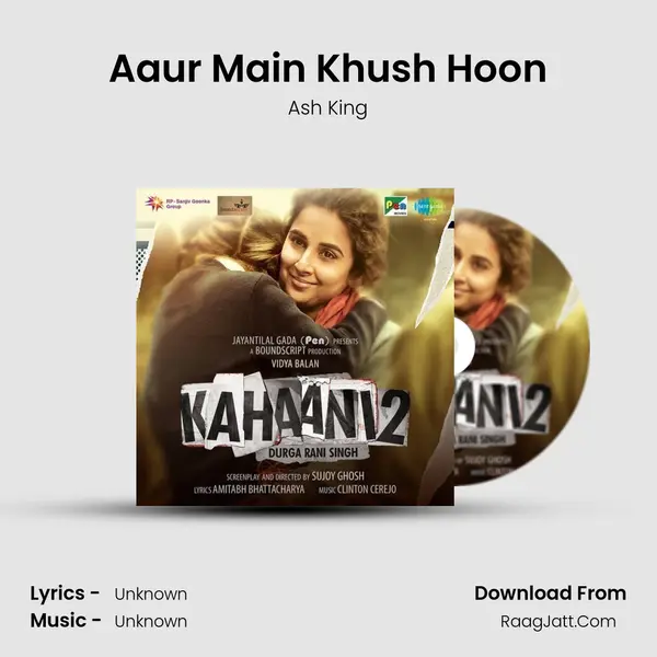 Aaur Main Khush Hoon MP3 Song by Ash King Cover
