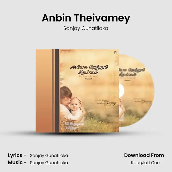 Anbin Theivamey MP3 Song by Sanjay Gunatilaka Cover