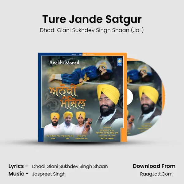 Ture Jande Satgur MP3 Song by Dhadi Giani Sukhdev Singh Shaan (Jal.) Cover